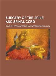 Surgery of the Spine and Spinal Cord,1153423936,9781153423939