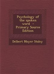 Psychology of the Spoken Word,1287622542,9781287622543