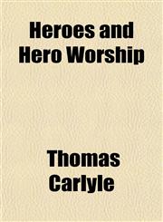 Heroes and Hero Worship,1154725693,9781154725698