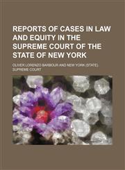 Reports of Cases in Law and Equity in the Supreme Court of the State of New York (Volume 14),1150479353,9781150479359