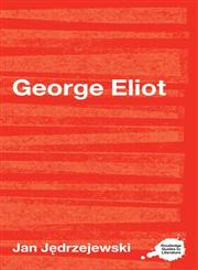 George Eliot,0415202493,9780415202497