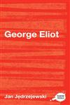 George Eliot,0415202493,9780415202497