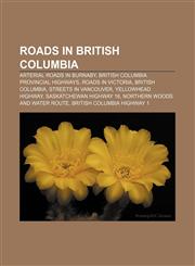 Roads in British Columbia Arterial roads in Burnaby, British Columbia provincial highways, Roads in Victoria, British Columbia,1157268633,9781157268635