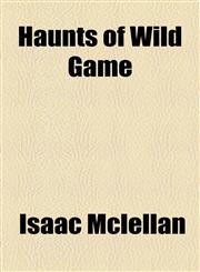 Haunts of Wild Game,1155013735,9781155013732
