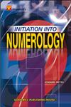 Initiation into Numerology A Practical Guide for Reading Your Own Numbers,8172452772,9788172452773