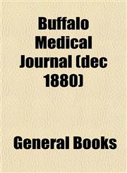 Buffalo Medical Journal (dec 1880),1152748963,9781152748965