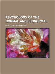 Psychology of the Normal and Subnormal,1458845885,9781458845887