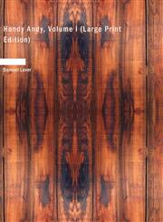 Handy Andy, Volume I (Large Print Edition),1434650006,9781434650009