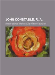 John Constable, R. A.,1235268357,9781235268359