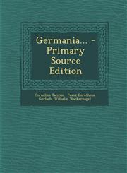 Germania... - Primary Source Edition,1295374641,9781295374649