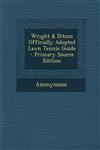Wright & Ditson Officially Adopted Lawn Tennis Guide - Primary Source Edition,1293295752,9781293295755
