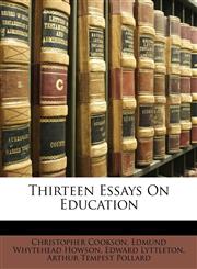 Thirteen Essays On Education,1146437749,9781146437745