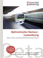 Bahnstrecke Namur-Luxemburg,613508044X,9786135080445