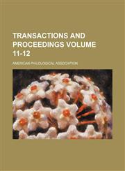 Transactions and proceedings Volume 11-12,1154102173,9781154102178