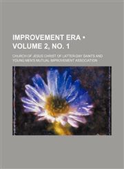 Improvement Era (Volume 2, no. 1),115442006X,9781154420067