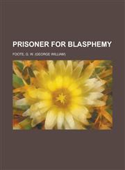 Prisoner for Blasphemy,1153679035,9781153679039