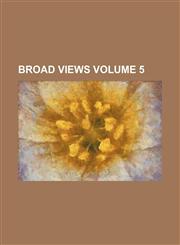 Broad views Volume 5,1231002581,9781231002582