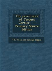 Precursors of Jacques Cartier..,1289793808,9781289793807
