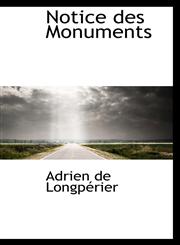 Notice des Monuments,1103151207,9781103151202