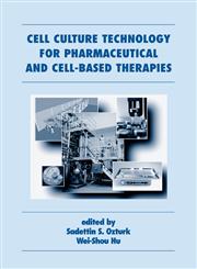 Cell Culture Technology for Pharmaceutical and Cell-Based Therapies 1st Edition,0824753348,9780824753344