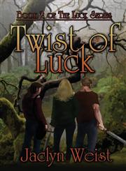 Twist of Luck [Book 2 of the Luck Series],1611609402,9781611609400