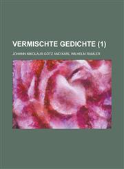 Vermischte Gedichte (1 ),1153431955,9781153431958