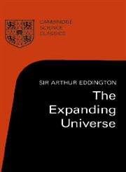 The Expanding Universe Astronomy's 'Great Debate', 1900 1931,0521349761,9780521349765