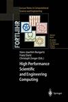 High Performance Scientific and Engineering Computing Proceedings of the International FORTWIHR Conference on HPSEC, Munich, March 16–18, 1998 1st Edition, Reprint,3540657304,9783540657309