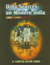 Urdu Sources on Modern India - 1885-1947 1st Edition,817211124X,9788172111243