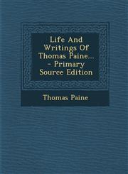 Life and Writings of Thomas Paine... - Primary Source Edition,1295678772,9781295678778