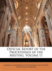 Official Report of the Proceedings of the Meeting, Volume 11,1147403775,9781147403770