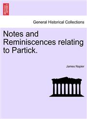 Notes and Reminiscences relating to Partick.,1241133360,9781241133368