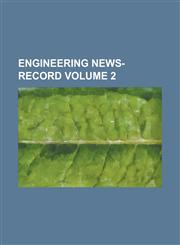 Engineering News-Record Volume 2,1155109910,9781155109916