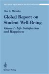 Global Report on Student Well-Being Life Satisfaction and Happiness,0387974601,9780387974606