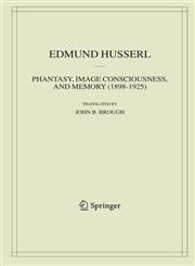 Phantasy, Image Consciousness, and Memory (1898-1925),1402026412,9781402026416