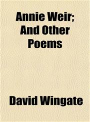 Annie Weir; And Other Poems,1154628205,9781154628203
