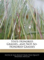 State-Honored Grasses...and Not-So-Honored Grasses,1270797948,9781270797944