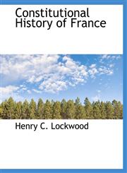 Constitutional History of France,1113667958,9781113667953