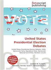 United States Presidential Election Debates,613486238X,9786134862387