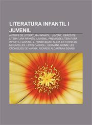 Literatura infantil i juvenil Autors de literatura infantil i juvenil, Obres de literatura infantil i juvenil,1232725242,9781232725244