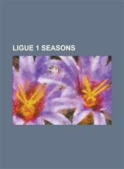 Ligue 1 Seasons 2009-10 Ligue 1, Ligue 1 2008-09, Ligue 1 2007-08, Ligue 1 2006-07, Division 1 1998-99, French Football Division 1 193,1155771206,9781155771205