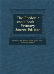 Fredonia Cook Book,1289677158,9781289677152
