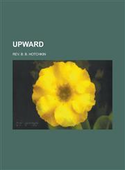 Upward,1151690937,9781151690937