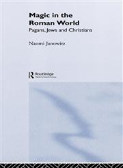 Magic in the Roman World,041520206X,9780415202060