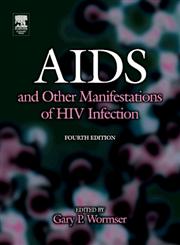 AIDS and Other Manifestations of HIV Infection 4th Edition,0127640517,9780127640518