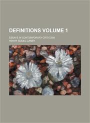 Definitions; essays in contemporary criticism Volume 1,1150658797,9781150658792