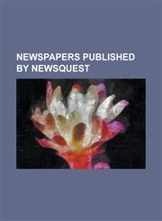 Newspapers Published by Newsquest Basingstoke Gazette, Berrow's Worcester Journal, Bournemouth Daily Echo, Craven Herald & Pioneer, Croydon Guardian,,1155567994,9781155567990