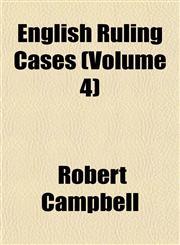 English Ruling Cases (Volume 4),1153378167,9781153378161