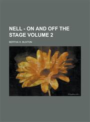 Nell - on and Off the Stage Volume 2,1230017992,9781230017990