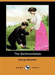 The Sentimentalists (Dodo Press),140659525X,9781406595253